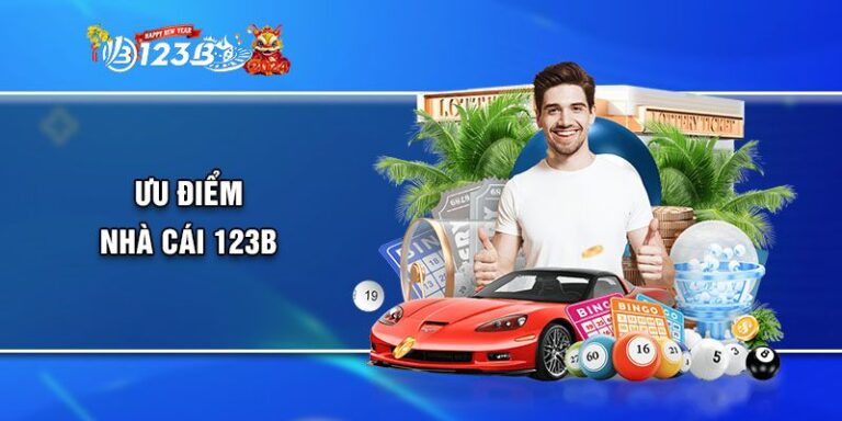 Một vài ưu điểm đặc biệt chỉ có tại 123B