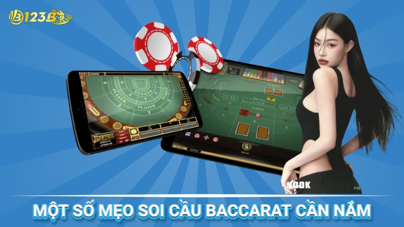 Một số mẹo soi cầu Baccarat cần nắm