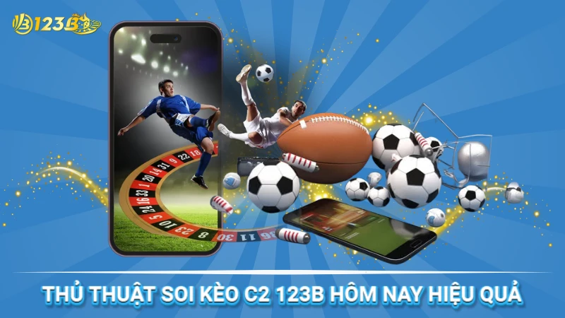 Cách soi kèo C2 hôm nay  